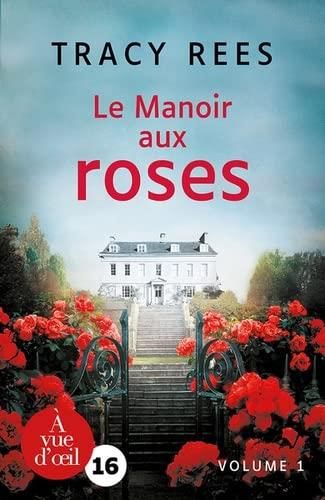 Le Manoir aux roses. 1-2