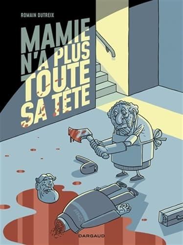 Mamie n'a plus toute sa tête. 1