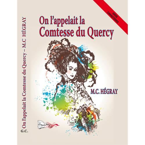 On l'appelait la comtesse du Quercy