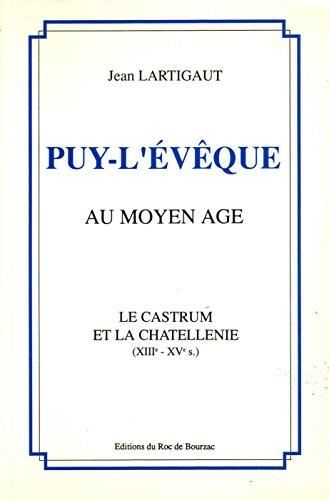 Puy-l'Evêque au Moyen âge
